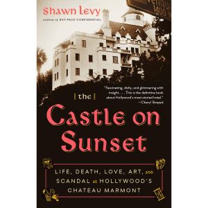 کتاب The Castle on Sunset اثر Shawn Levy انتشارات Random House Inc
