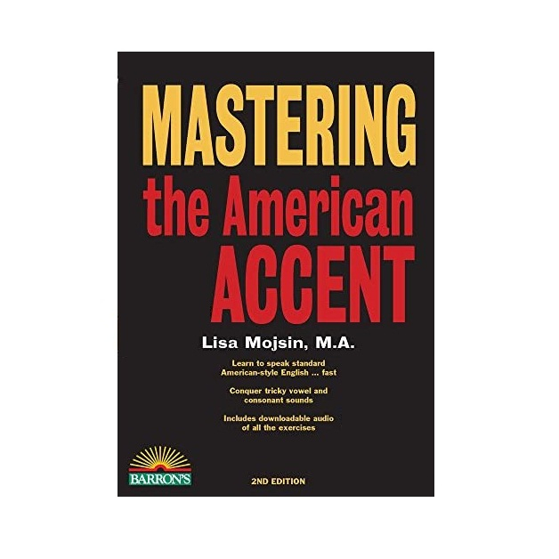 کتاب Mastering the American Accent اثر Lisa Mojsin انتشارات Barrons Educational Series