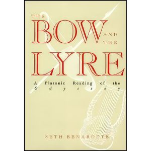 کتاب The Bow and the Lyre اثر Seth Benardete انتشارات Rowman  And  Littlefield Publishers