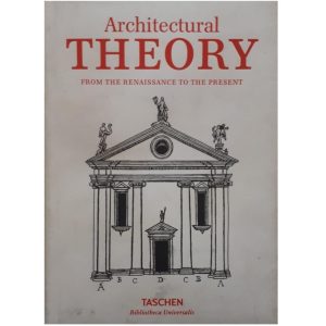 كتاب Architectural Theory: From the Renaissance to the Present اثر Philip Jodidio
 انتشارات تاشن