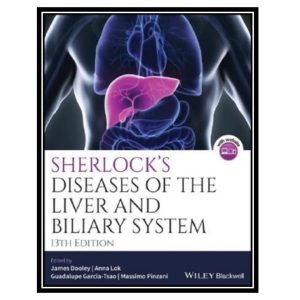کتاب Sherlock’s Diseases of the Liver and Biliary System اثر جمعی از نویسندگان انتشارات مؤلفین طلایی