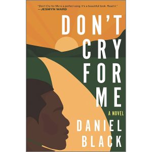 کتاب Dont Cry for Me اثر Daniel Black انتشارات Hanover Square Press